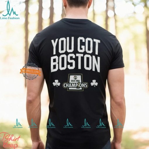 Boston Celtics You Got Boston Stadium Essentials 2024 NBA Finals Champions 18 Banners T Shirt