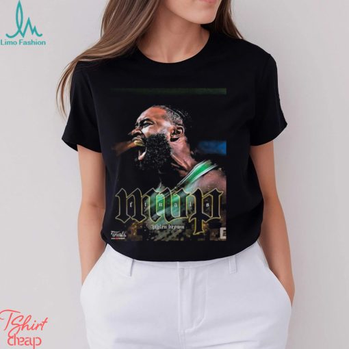 Boston celtics jaylen brown is the 2024 nba finals mvp shirt