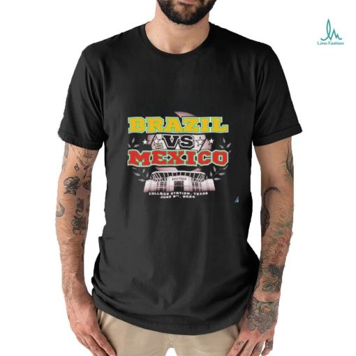 Brazil vs Mexico College Station, Texas June 8th, 2024 Shirt
