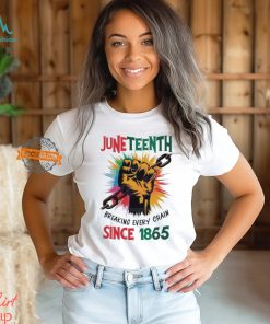 Breaking Every Chain Since 1865 Black History Shirt