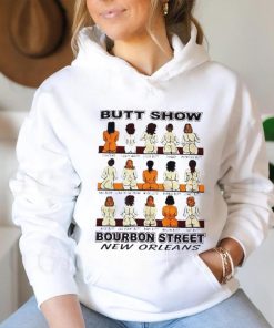 Butt show bourbon street shirt