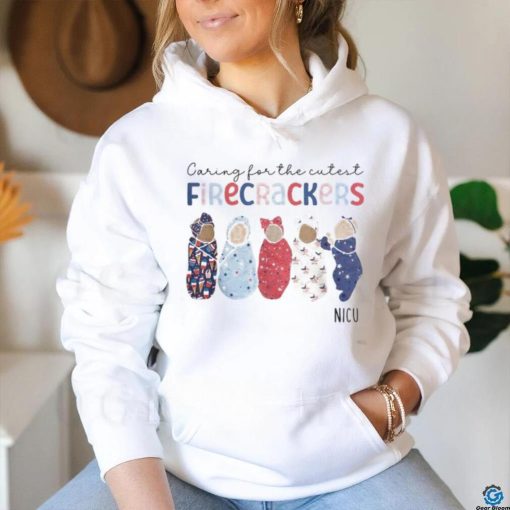Caring For The Cutest Firecrackers 4Th Of July Nicu Nurse Women T shirt