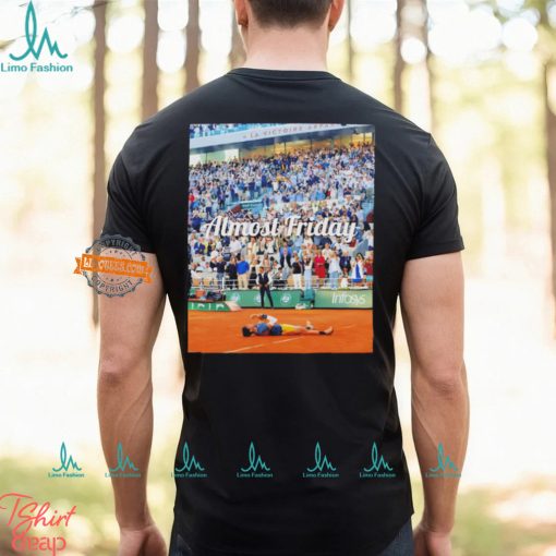 Carlos Alcaraz French Open winner almost friday shirt