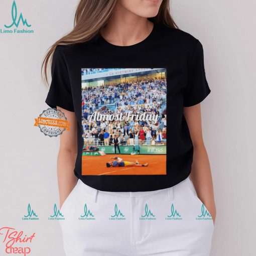 Carlos Alcaraz French Open winner almost friday shirt