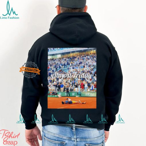Carlos Alcaraz French Open winner almost friday shirt