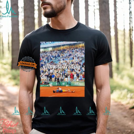 Carlos Alcaraz French Open winner almost friday shirt