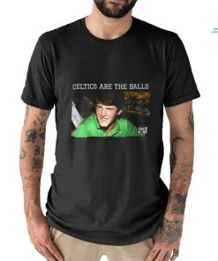 Celtics Are The Balls Shirt
