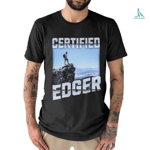 Certified Edger shirt