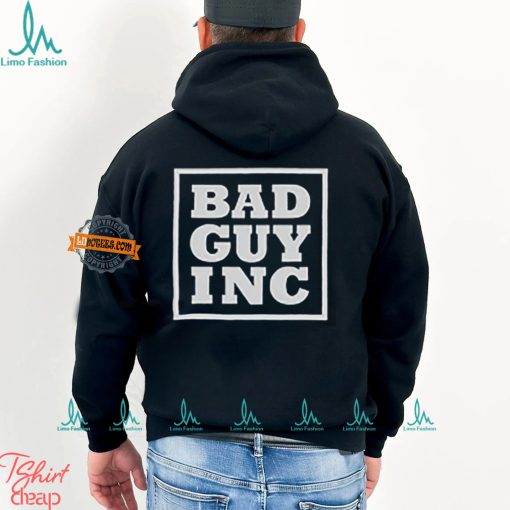 Chael Sonnen Bad Guy Inc Shirt