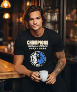 Champions Western Conference 2023 2024 Dallas Mavericks NBA Best In The West T Shirt