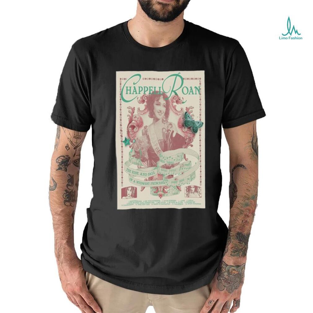 Chappell Roan The Rise And Fall Of A Midwest Princess Poster shirt Chappell Roan The Rise And Fall Of A Midwest Princess Poster shirt