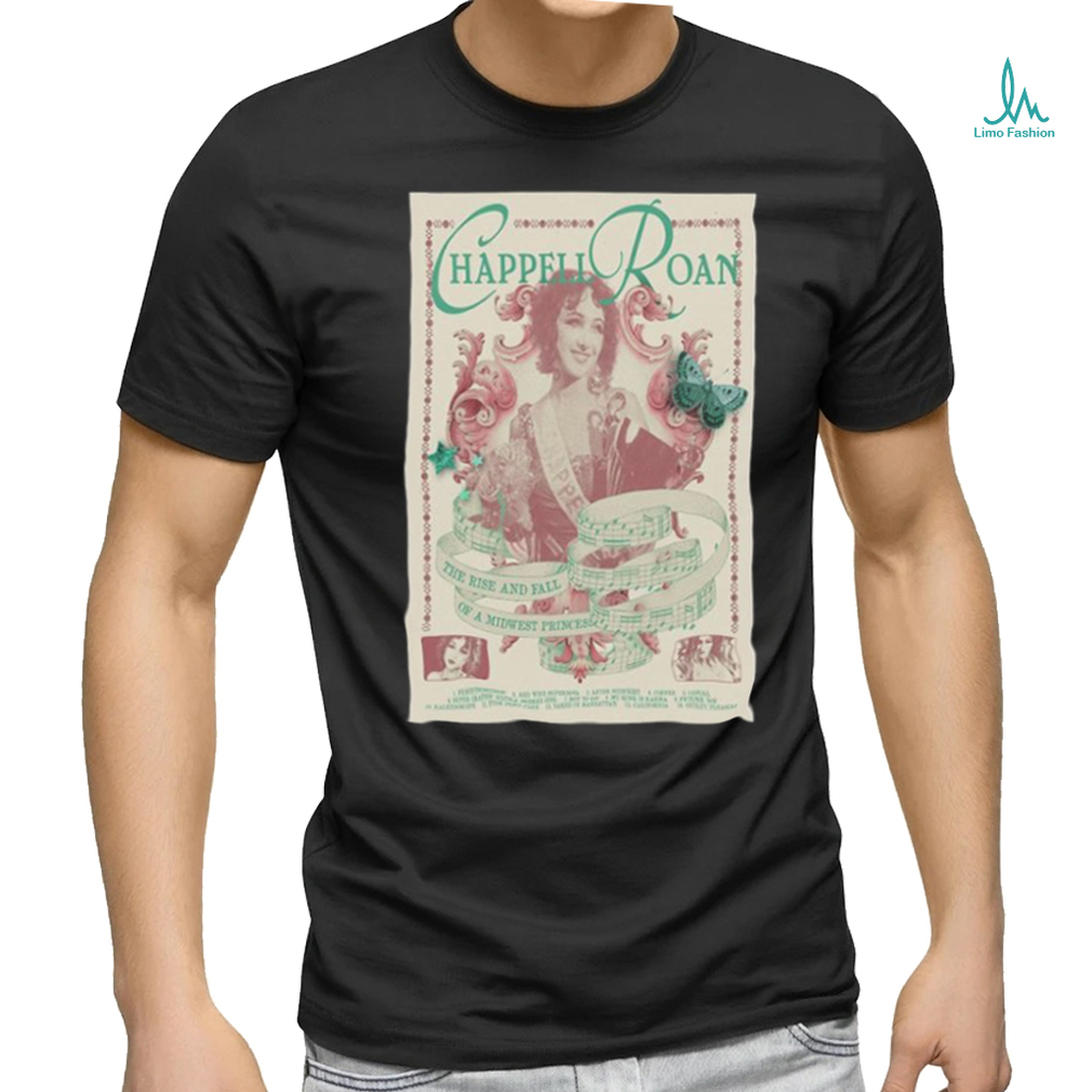 Chappell Roan The Rise And Fall Of A Midwest Princess Poster shirt Chappell Roan The Rise And Fall Of A Midwest Princess Poster shirt
