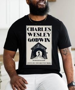 Charles Wesley Godwin State Fair of West Virginia in Lewisburg WV Aug 11 2024 Poster shirt