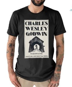 Charles Wesley Godwin State Fair of West Virginia in Lewisburg WV Aug 11 2024 Poster shirt