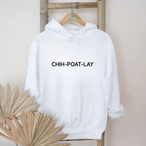 Chih Poat Lay T Shirt