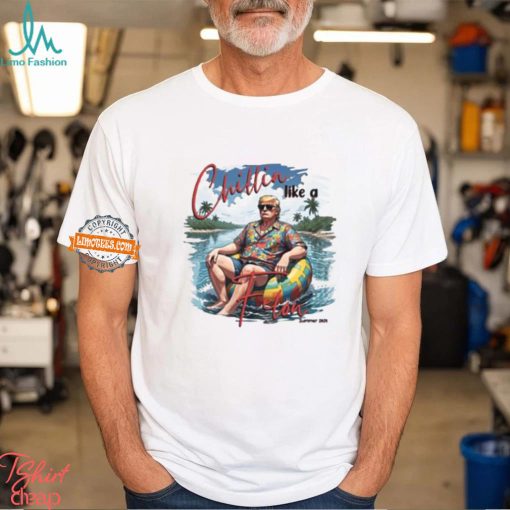 Chillin Like A Felon Trump 2024 Vacation Funny Election Shirt
