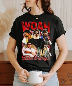 Christopher Moltisanti Woah Take It Easy Shirts