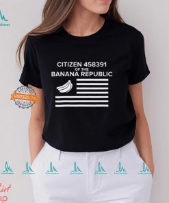 Citizen Of The Banana Republic Shirt