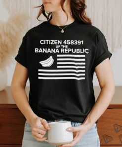 Citizen Of The Banana Republic Shirt