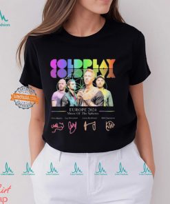 Coldplay Europe 2024 Music Of Sphere Schedule Fan Signatures shirt