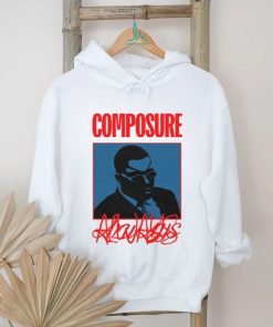 Composure Always Shirt