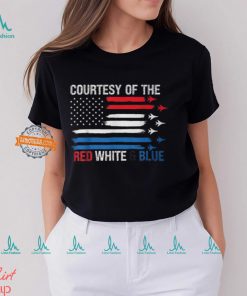 Courtesy Of The Red White And Blue T Shirt