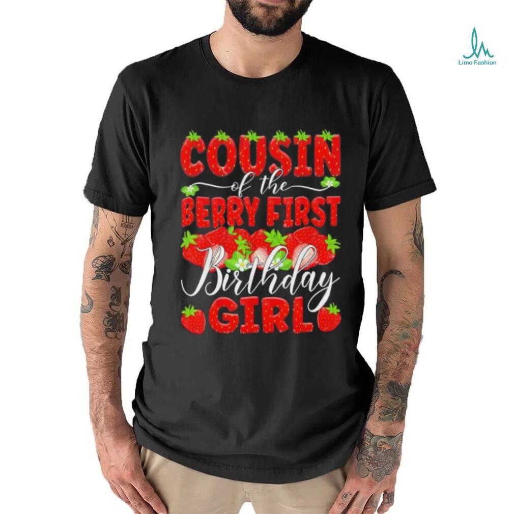 Cousin of the berry first birthday of girl Strawberry Cuz shirt Cousin of the berry first birthday of girl Strawberry Cuz shirt