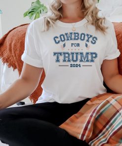 Cowboys For Trump 2024 T Shirt