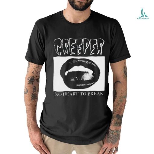 Creeper Fangs No Heart To Break Shirt