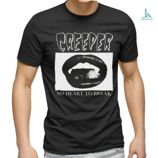 Creeper Fangs No Heart To Break Shirt