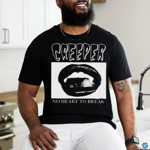 Creeper Fangs No Heart To Break Shirt