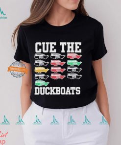 Cue The Duckboats Are Coming Full NBA Finals All Times Champions Of Boston Celtics 2001 To 2024 Shirt