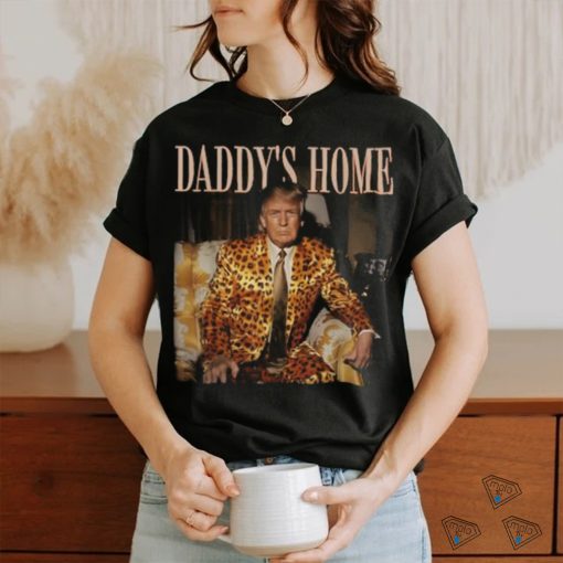 Daddy’s Home Trump Shirt Trump 2024 Leopard Funny MAGA T Shirt