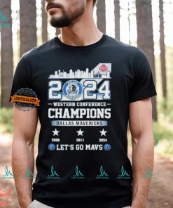 Dallas Mavericks 2024 Western Conference Champions Let’s Go Mavs Skyline Shirt, hoodie, sweater, long sleeve and tank top Dallas Mavericks 2024 Western Conference Champions Let’s Go Mavs Skyline Shirt