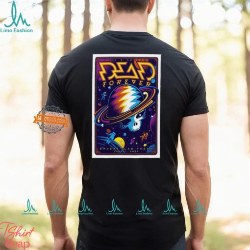 Dead And Company Show At The Sphere On June 1 2024 Poster shirt