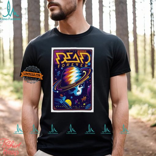 Dead And Company Show At The Sphere On June 1 2024 Poster shirt