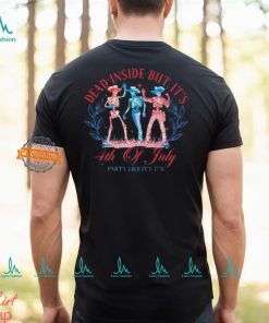 Dead Inside But Its 4th Of July Dancing Skeleton Shirt