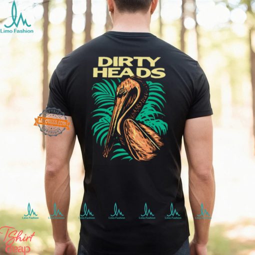 Dirty Heads Pelican Munting Beach,Ca Shirt