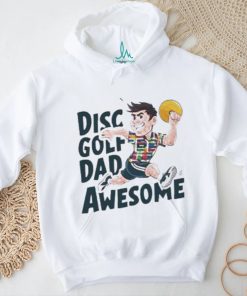 Disc Golf Dad Awesome T Shirt