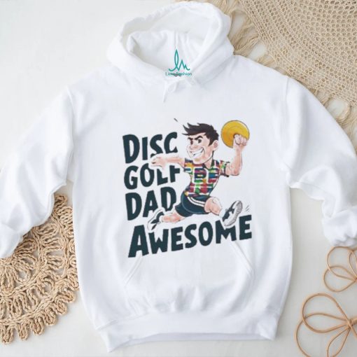 Disc Golf Dad Awesome T Shirt