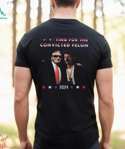 Donald Trump I’m voting for the convicted felon 2024 fan shirt