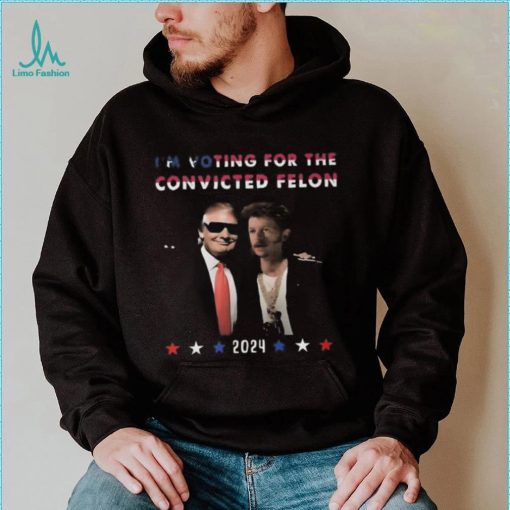 Donald Trump I’m voting for the convicted felon 2024 fan shirt