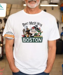 Dont Mess With Boston Celtics Nba Shirt