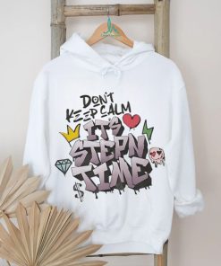 Don’t keep calm it’s stepn time shirt