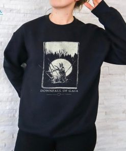 Downfall Of Gaia T Shirt