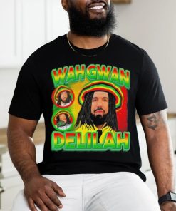 Drake Wah Gwan Delilah shirt, hoodie, sweater, long sleeve and tank top Drake Wah Gwan Delilah shirt