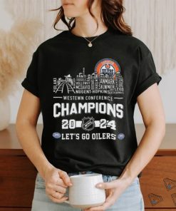 Edmonton Oilers Skyline Teams Names Western Conference Champions 2024 Lets Go Oilers shirt