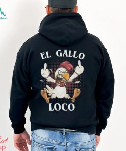 El Gallo Loco Latino Unisex t shirt