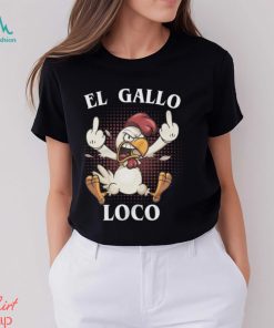 El Gallo Loco Latino Unisex t shirt