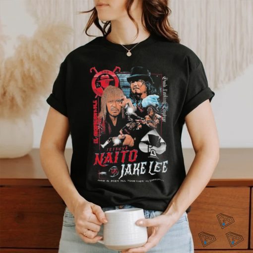 El Ingobernable Good Looking Emperor Tetsuya Naito and Jake Lee shirt